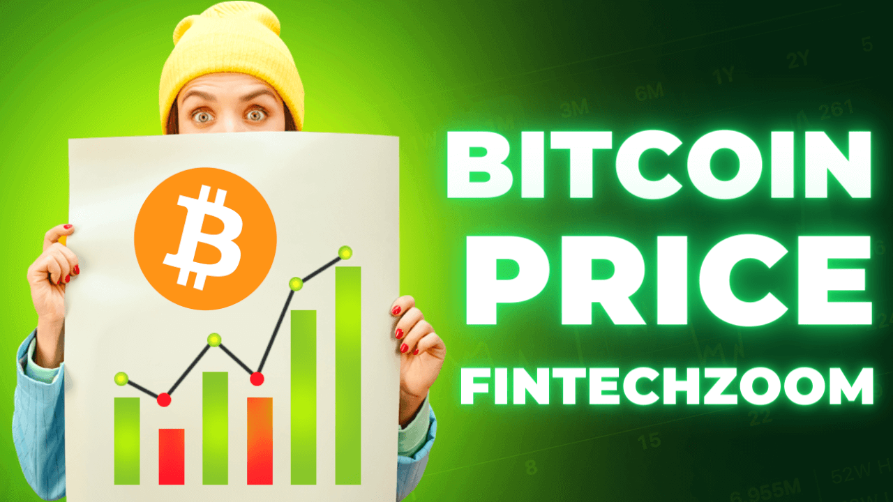 Bitcoin Price FintechZoom