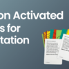 Motion activated cards for facilitation